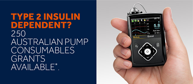 Type 2 insulin dependent? 250 Australian pump consumables grants available*.